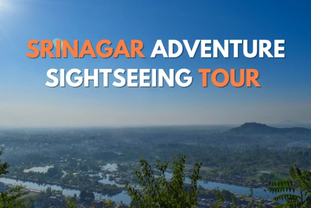 Srinagar Adventure Tour